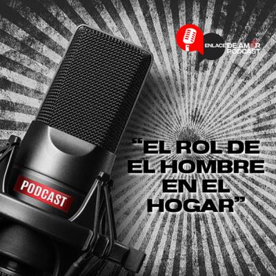El rol del hombre en el hogar