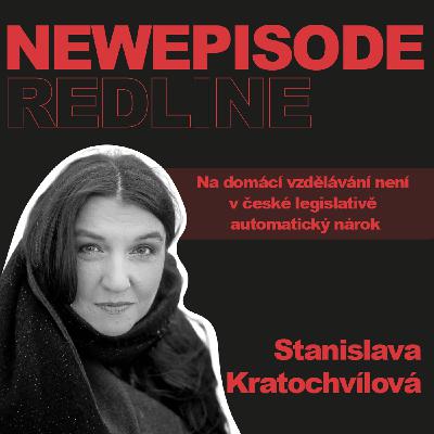 123: Stanislava Kratochvílová: na domácí vzdělávání není v české legislativě automatický nárok