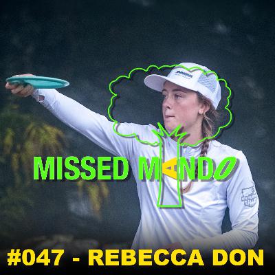 Rebecca Don, USDGC/TP, Lucky Lines, Stone's Throw, Ward Wide Open | Missed Mando Podcast #047 Rebecca Don, USDGC/TP, Lucky Lines, Stone's Throw, Ward Wide Open | Missed Mando Podcast #047