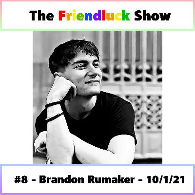 #8 - Brandon Rumaker shares about directing “I Came Here to Be Love”, the creative process, perfectionism, and their new project "Jackie, Handbag"