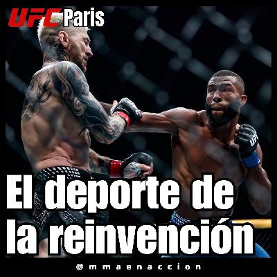 559 UFC Sacramento Shanghai y Paris - El deporte de la reinvención
