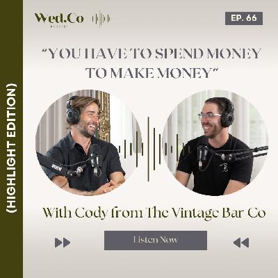 Highlight - You have to spend money to make money : The Vintage Bar Co