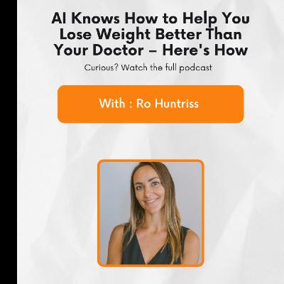 AI Knows How to Help You Lose Weight Better Than Your Doctor – Here's How