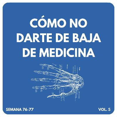 Semana 76-77: Cuando tu familia no cree en tu conocimiento médico