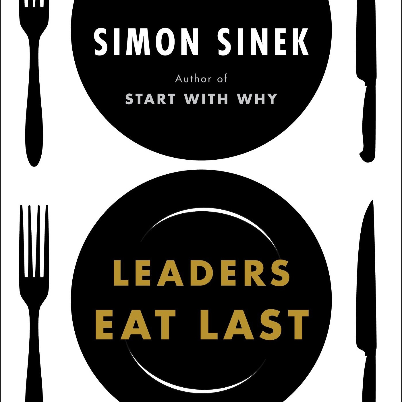 Leaders Eat Last: Why Some Teams Pull Together and Others Don't podcast artwork