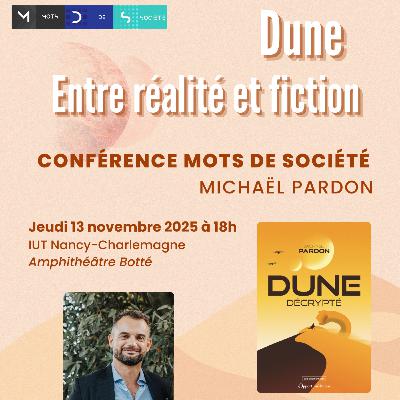 Première conférence “Mots de société” à l’IUT Nancy-Charlemagne : Dune entre réalité et fiction
