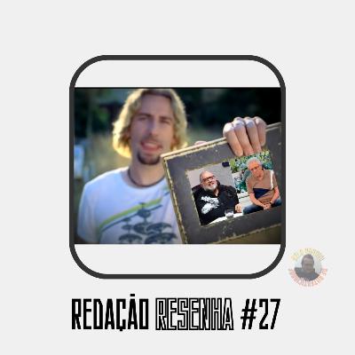 #Redação Resenha 27 - Nickelback e a bronha nostalgica