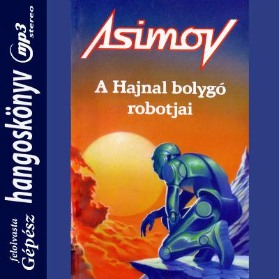 Asimov - 4. A Hajnal bolygó robotjai