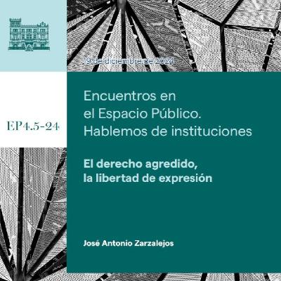 José Antonio Zarzalejos - El derecho agredido, la libertad de expresión José Antonio Zarzalejos - El derecho agredido, la libertad de expresión