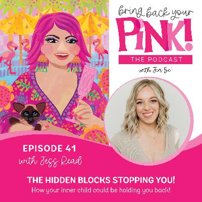 Ep 41 - The Hidden Blocks Stopping You! How your inner child could be holding you back! with Jess Read Ep 41 - The Hidden Blocks Stopping You! How your inner child could be holding you back! with Jess Read