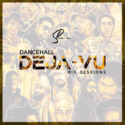DeJa-Vu Ep.56 (Dancehall) DeJa-Vu Ep.56 (Dancehall)
