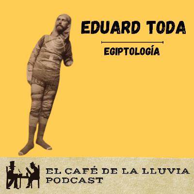 Los inicios de la egiptología en España con Eduard Toda