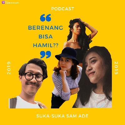 Episode 5. Berenang Bisa Bikin Hamil Tiba-Tiba??