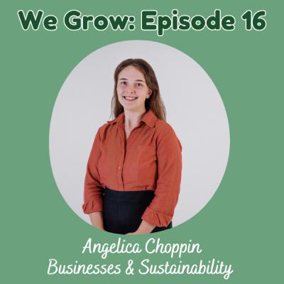 16: Angelica Choppin - Businesses & Sustainability: A Leadership Opportunity