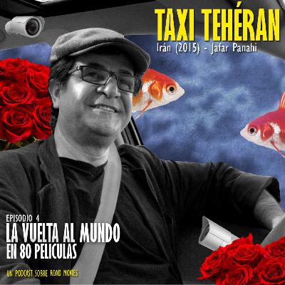 Episodio 04 - Taxi Tehéran (Irán - 2015) Episodio 04 - Taxi Tehéran (Irán - 2015)