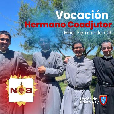 Vocación Hermano Coadjutor - Hno. Fernando CR