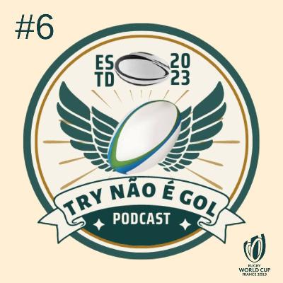 #06 - Fim da fase de Grupos RWC2023, Quartas de final RWC, Finais Estaduais