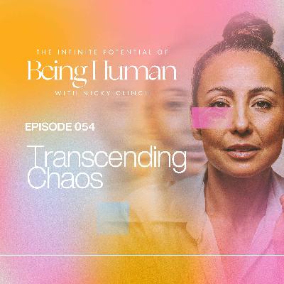 054 Transcending Chaos
