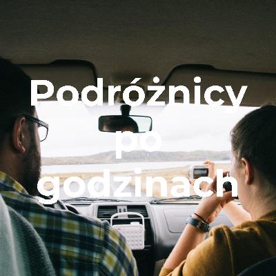 Podróże z DZIEĆMI. Świetna przygoda czy wielki trud? - Kamila Gruszka [Rozmowy po godzinach] #13