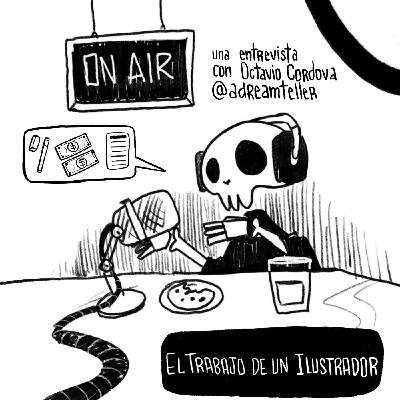 E11 - T1 | El trabajo de un Ilustrador - Entrevista a Octavio Cordova