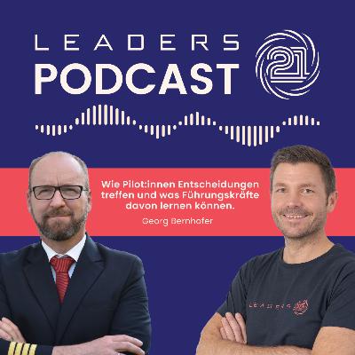 #04 Wie Pilot:innen Entscheidungen treffen und was Führungskräfte davon lernen können | Georg Bernhofer