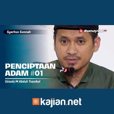 025. Penciptaan Adam 1 - Ustadz Muhammad Abduh Tuasikal, M.Sc.
