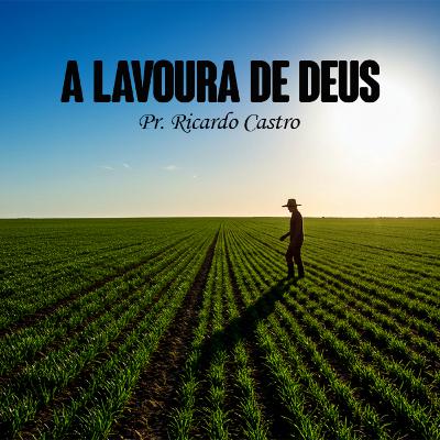 A lavoura de Deus