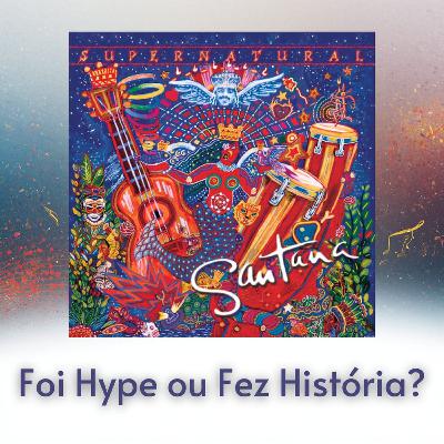 Episódio 297 — Supernatural, do Santana: Foi Hype ou Fez História? Episódio 297 — Supernatural, do Santana: Foi Hype ou Fez História?