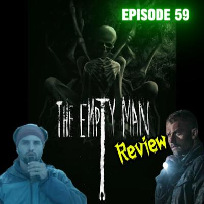 Episode 59 - The Empty Man (2020) - Movie Review