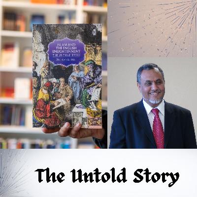 The Untold Story: How Islam Shaped the English Enlightenment I Deep Dive Talk #2