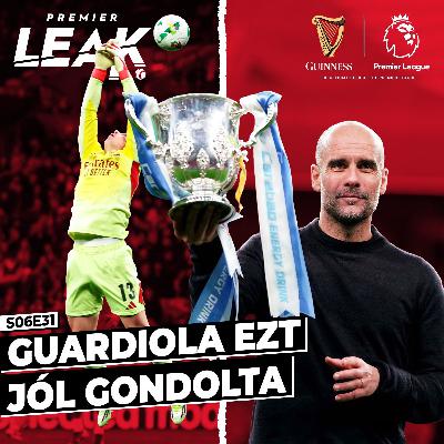 Guardiola ezt jól gondolta l Premier Leak S06E31