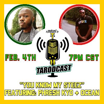 Episode #052 - You Know My Steez (Featuring Phresh Kyd and Ocean)