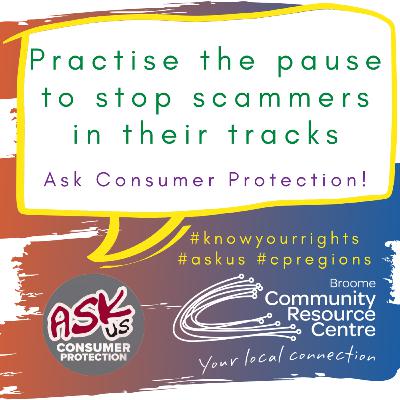 Ask Us | Practise the pause to stop scammers in their tracks