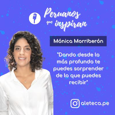 T2 - EP16 - Mónica Morriberón - "Dando desde lo más profundo te puedes sorprender de lo que puedes recibir"