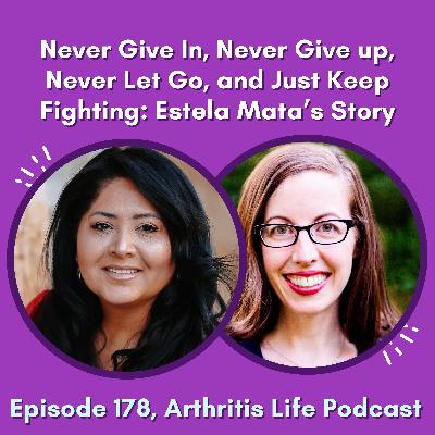 Never Give In, Never Give up, Never Let Go, and Just Keep Fighting: Estela Mata’s Story
