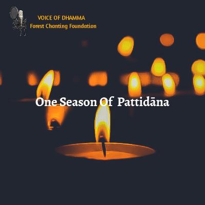 One Season Of Pattidāna (1)