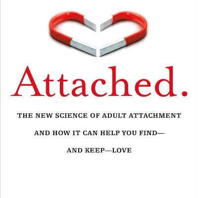 Attached by Amir Levine and Rachel Heller