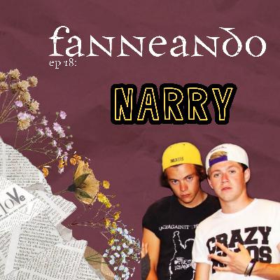 Ep 18: Narry (Niall Horan y Harry Styles) Ep 18: Narry (Niall Horan y Harry Styles)
