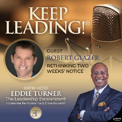 KL153: Rethinking Two Weeks' Notice