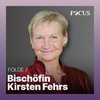 Bischöfin Kirsten Fehrs – Wie politisch darf Kirche sein?