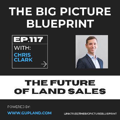 The Future of Land Sales with Chris Clark