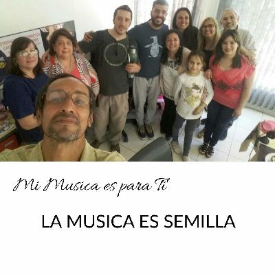 LA MUSICA ES SEMILLA