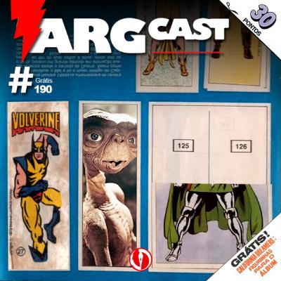 ArgCast #190 – Álbuns de Figurinhas