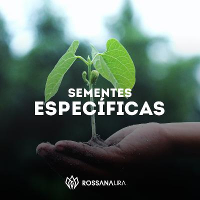 Sementes Específicas Sementes Específicas