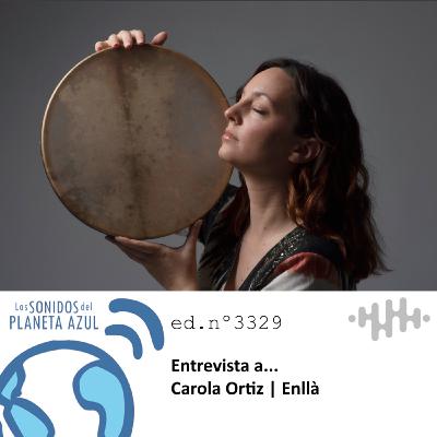 Los Sonidos del Planeta Azul 3329 - Entrevista a Carola Ortiz. "Enllà" (01 11 2025) Los Sonidos del Planeta Azul 3329 - Entrevista a Carola Ortiz. "Enllà" (01 11 2025)