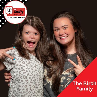 213: The Birch Sisters Thrifting Journey From Small Town to 400K Followers, feat. Victoria & Alexandra Birch