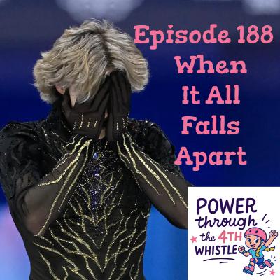 188 - When It All Falls Apart 188 - When It All Falls Apart