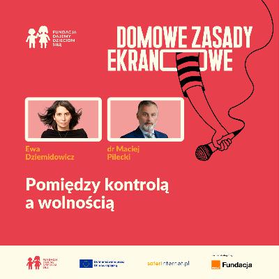 Pomiędzy kontrolą a wolnością Pomiędzy kontrolą a wolnością