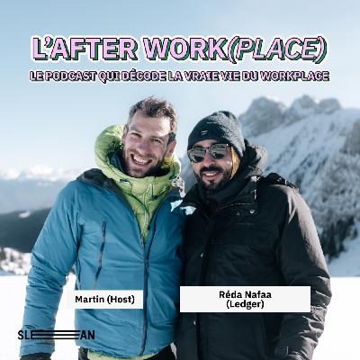 #36 - Du premier épisode à 2000m d’altitude : Reda Nafaa (LEDGER) clôture la saison avec une expédition workplace extrême !