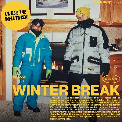 "Winter Break." "Winter Break."